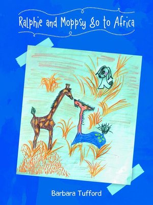 cover image of Ralphie and Moppsy go to Africa